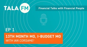 Tala FM Episode 1: 13th month mo, i-budget mo!