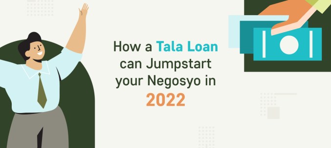 How a Tala Loan Can Jumpstart Your Negosyo in 2022!
