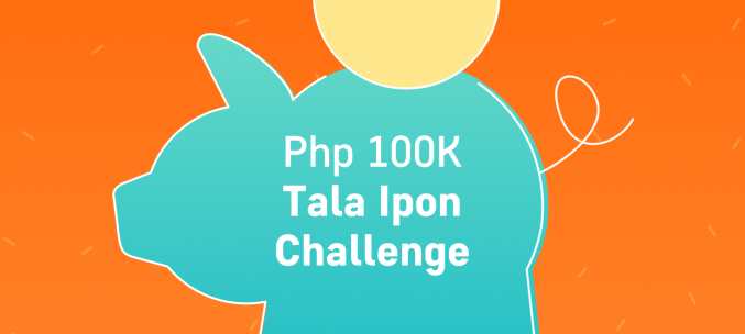 PHP 100K Tala Ipon Challenge