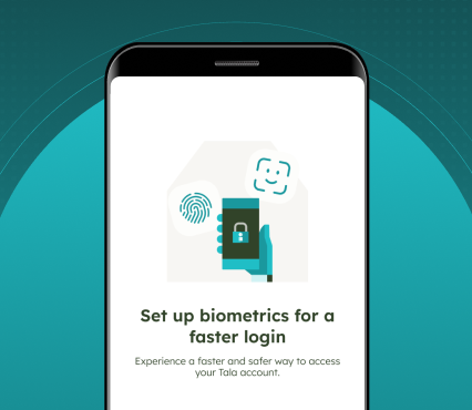 Biometric Login: Faster, Safer, Smarter Access to Your Tala App